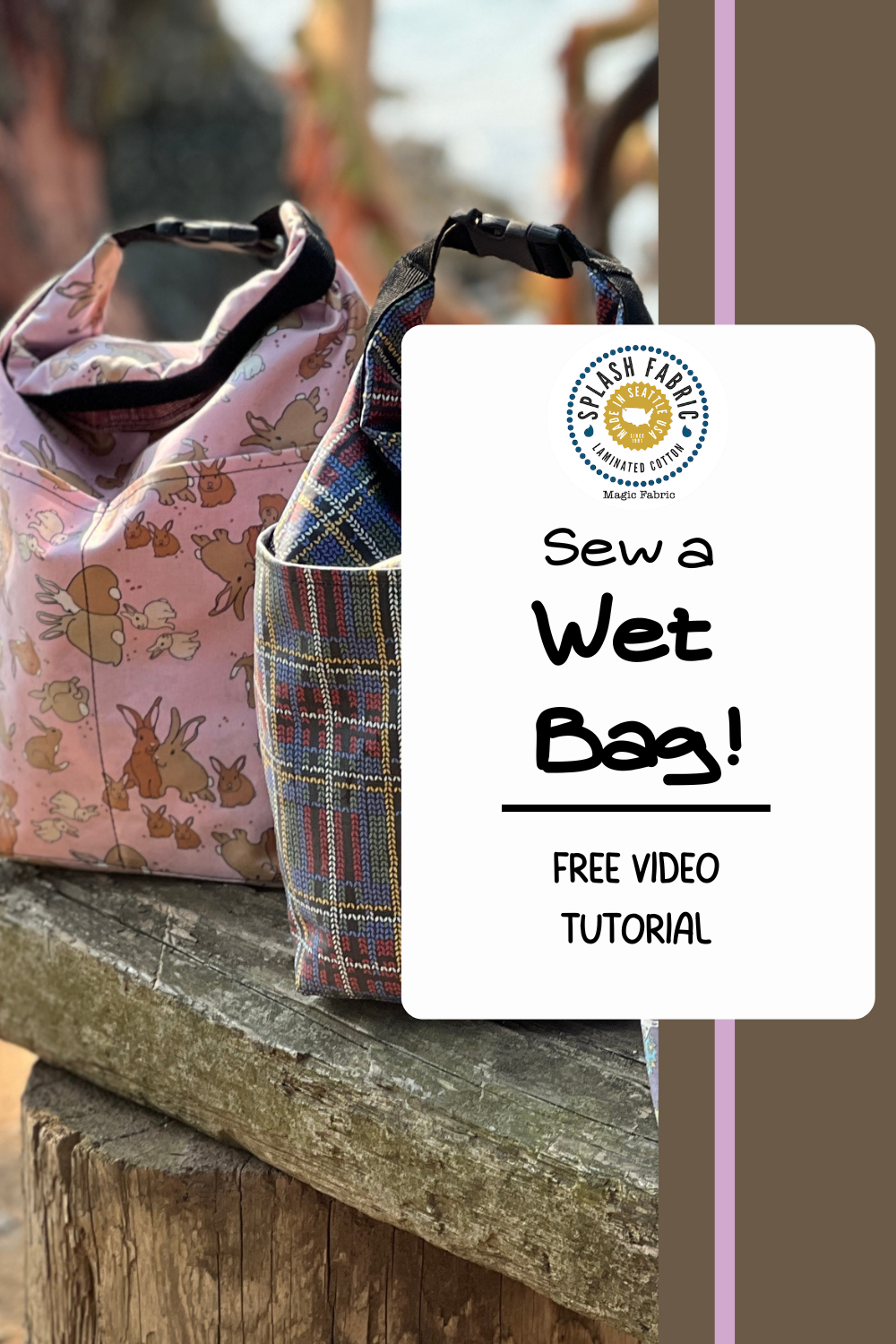 Photo of two roll up wet bags on a wooden bench- photo has the words 'sew a wet bag - free video tutorial'